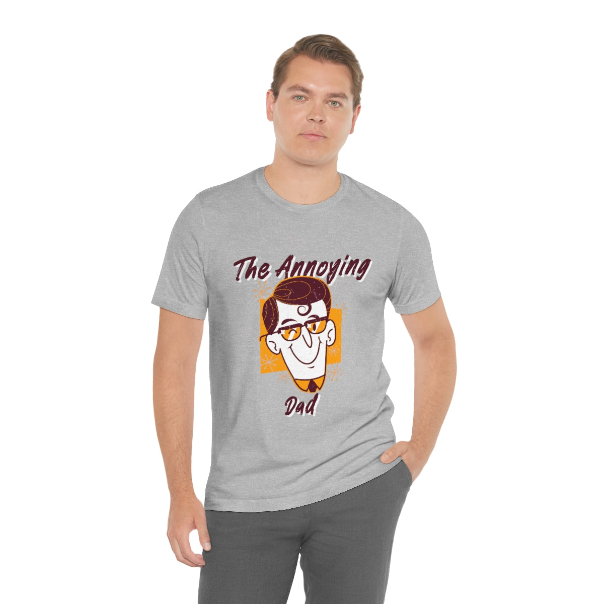 The Annoying Dad - Unisex T-Shirt