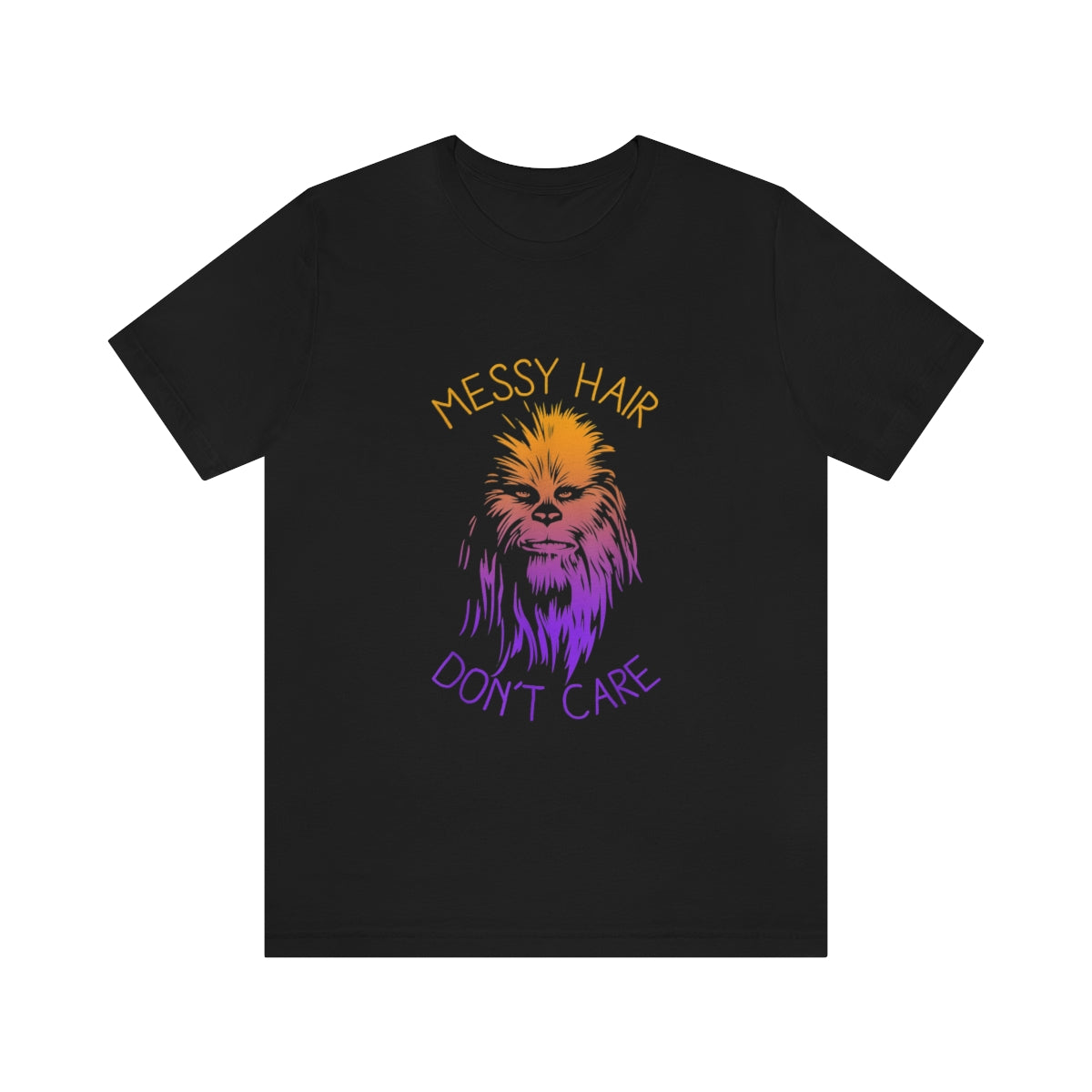 Chewbacca Messy Hair Don't Care - Unisex T-Shirt