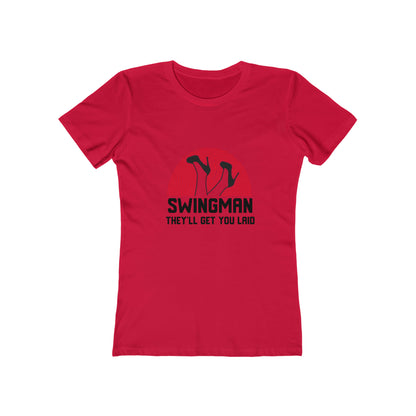 Swingman They'll Get You Laid - Women's T-shirt