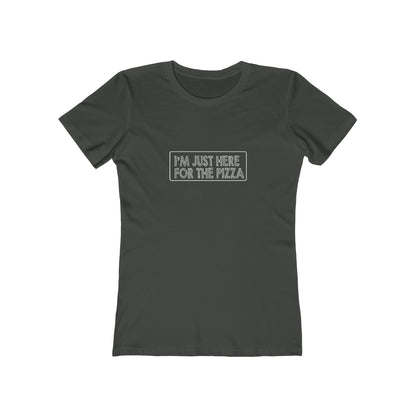 I'm Just Here For The Pizza - Women's T-shirt