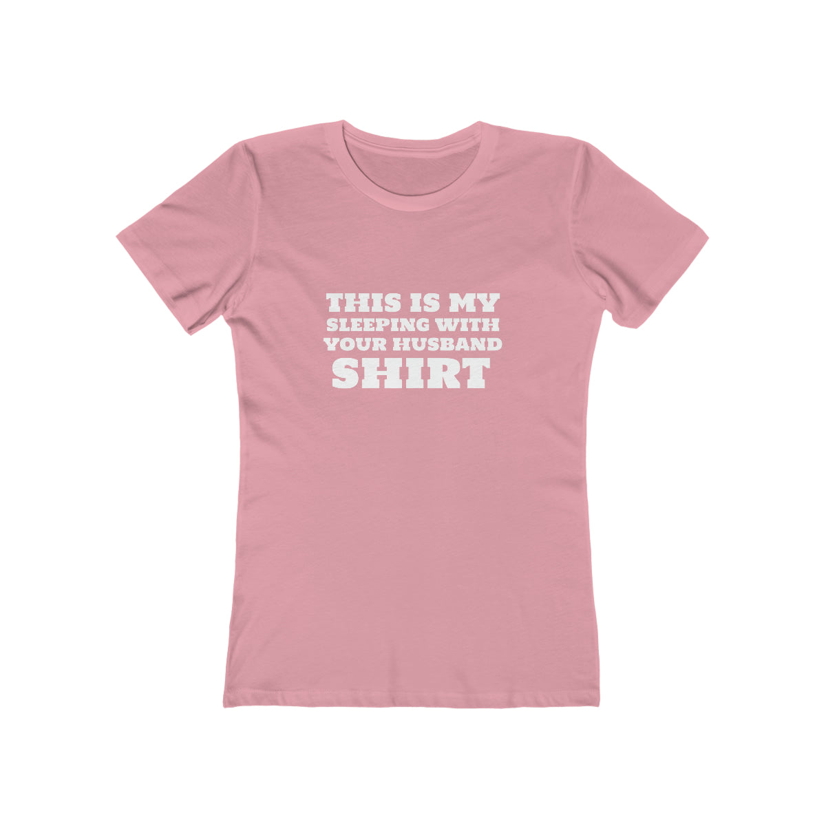 This Is My Sleeping With Your Husband Shirt - Women's T-shirt