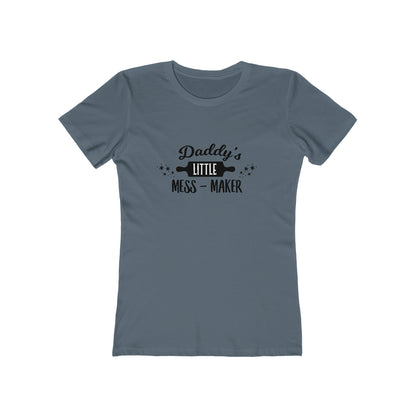 Daddy's Little Mess-Maker - Women's T-shirt