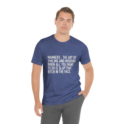 Manners Definition - Unisex T-Shirt