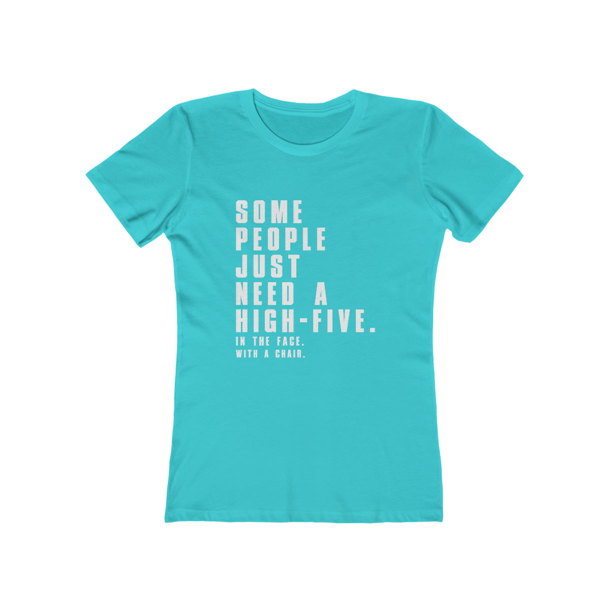 Some People Just Need A High-Five - Women's T-shirt