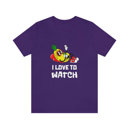 I Love To Watch - Unisex T-Shirt