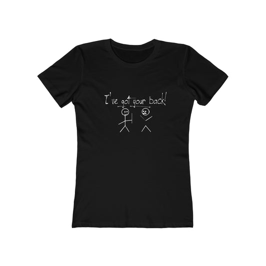 I've Got Your Back - Women's T-shirt