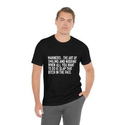 Manners Definition - Unisex T-Shirt