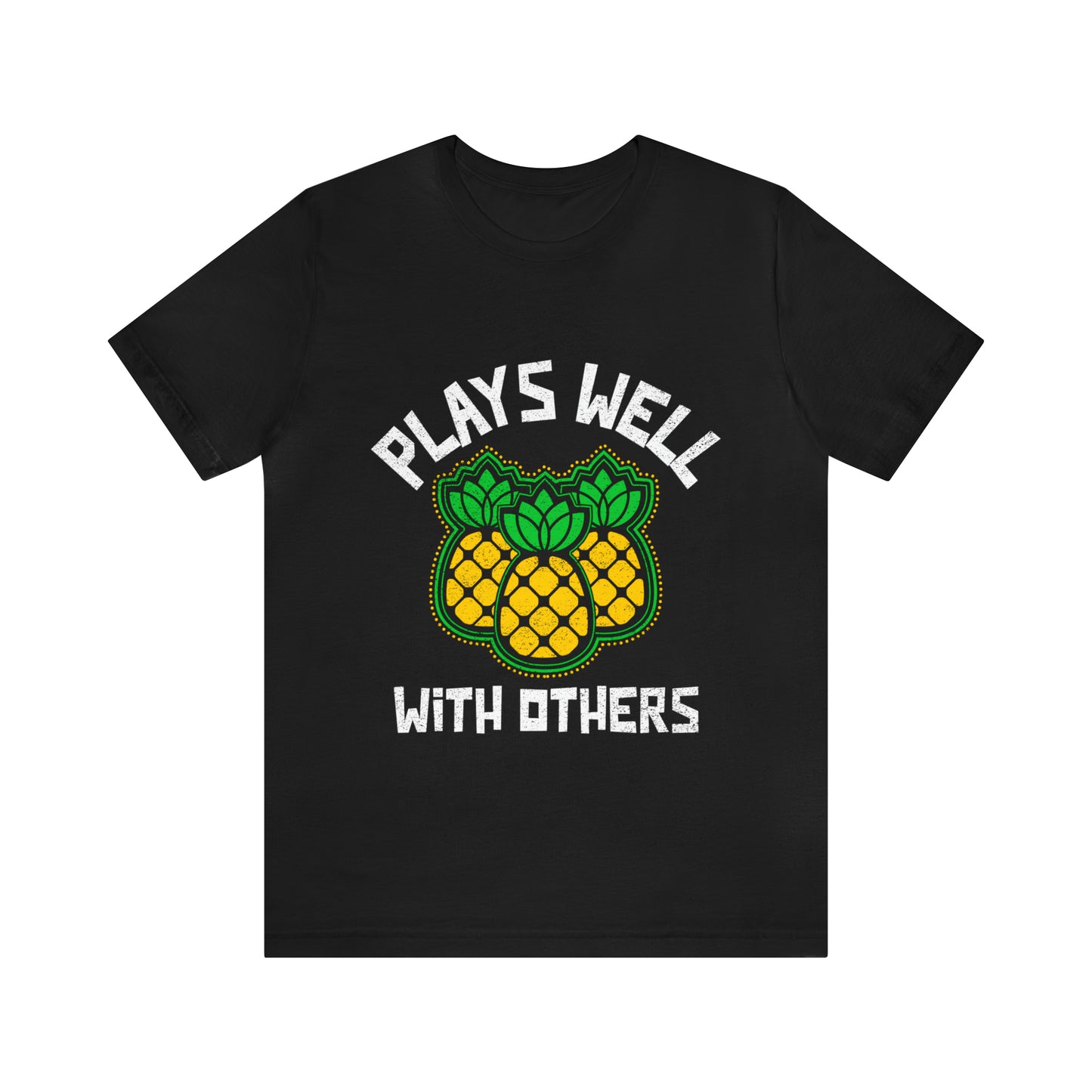 Plays Well With Others 10 - Unisex T-Shirt