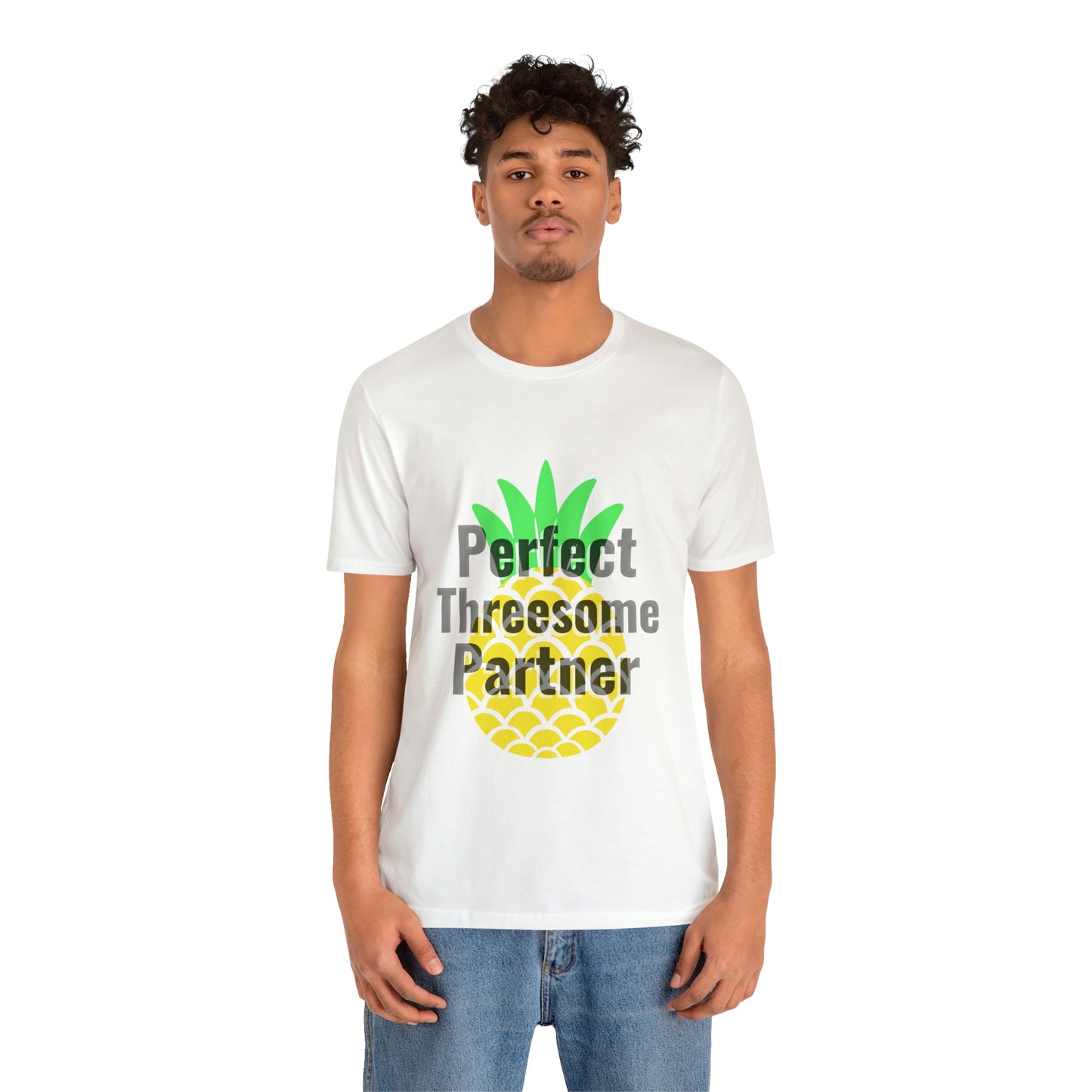 Perfect Threesome Partner - Unisex T-Shirt