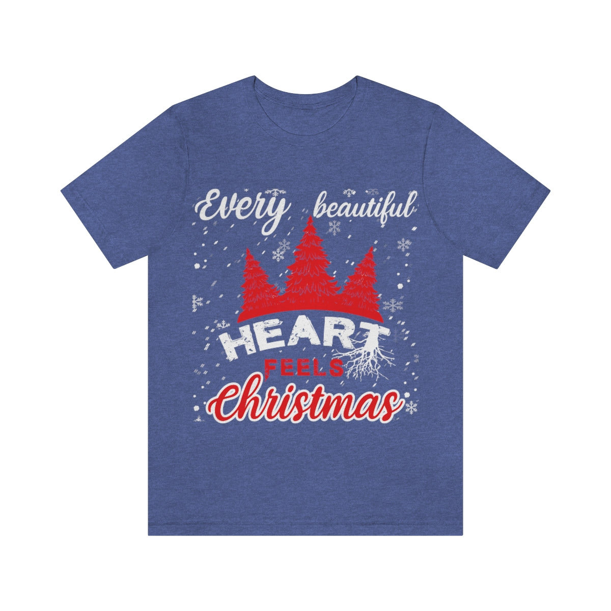 Every Beautiful Heart Feels Christmas - Unisex T-Shirt