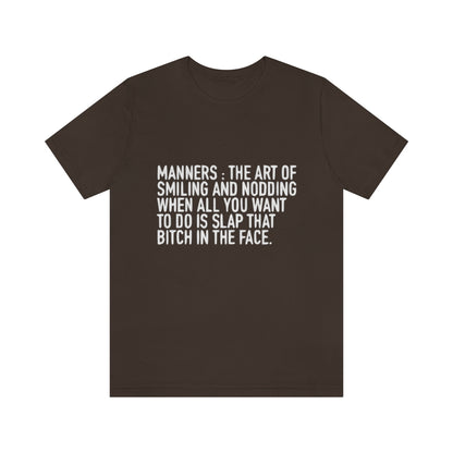 Manners Definition - Unisex T-Shirt