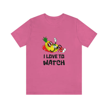 I Love To Watch - Unisex T-Shirt