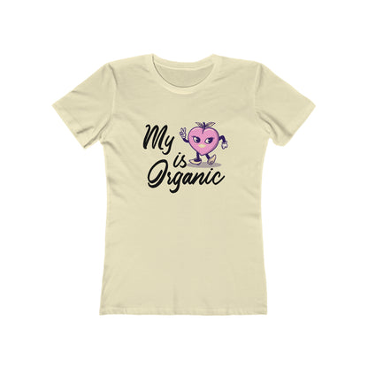 My Peach Is Organic - Women's T-shirt