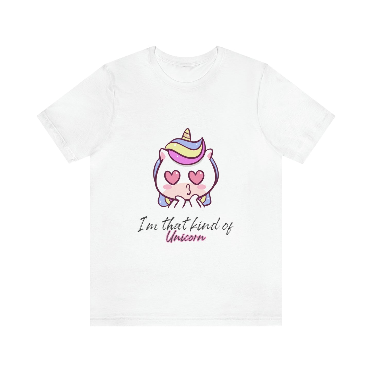 I'm That Kind of Unicorn - Unisex T-Shirt