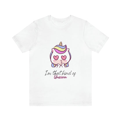 I'm That Kind of Unicorn - Unisex T-Shirt