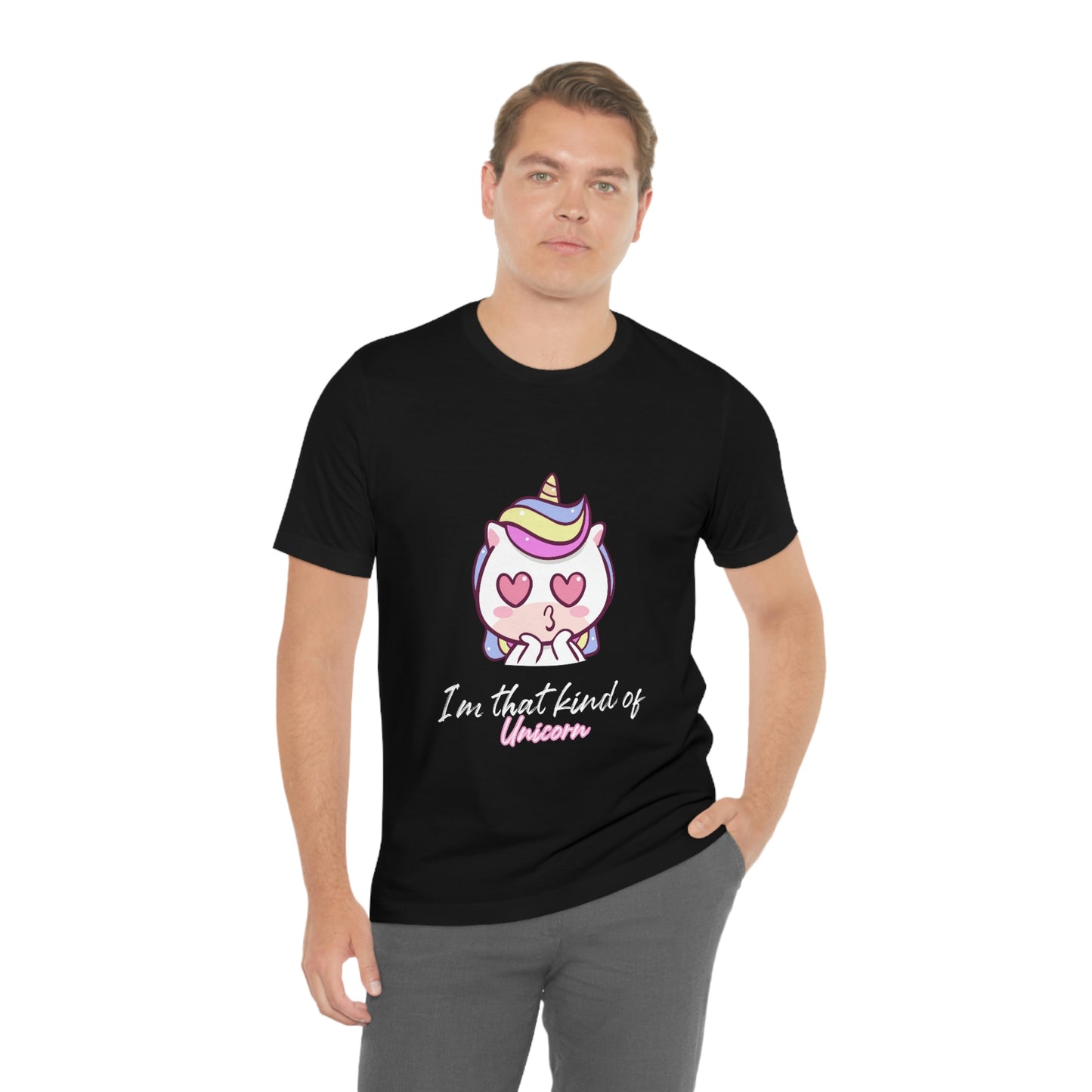 I'm That Kind of Unicorn - Unisex T-Shirt