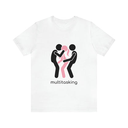 Multitasking - Unisex T-Shirt