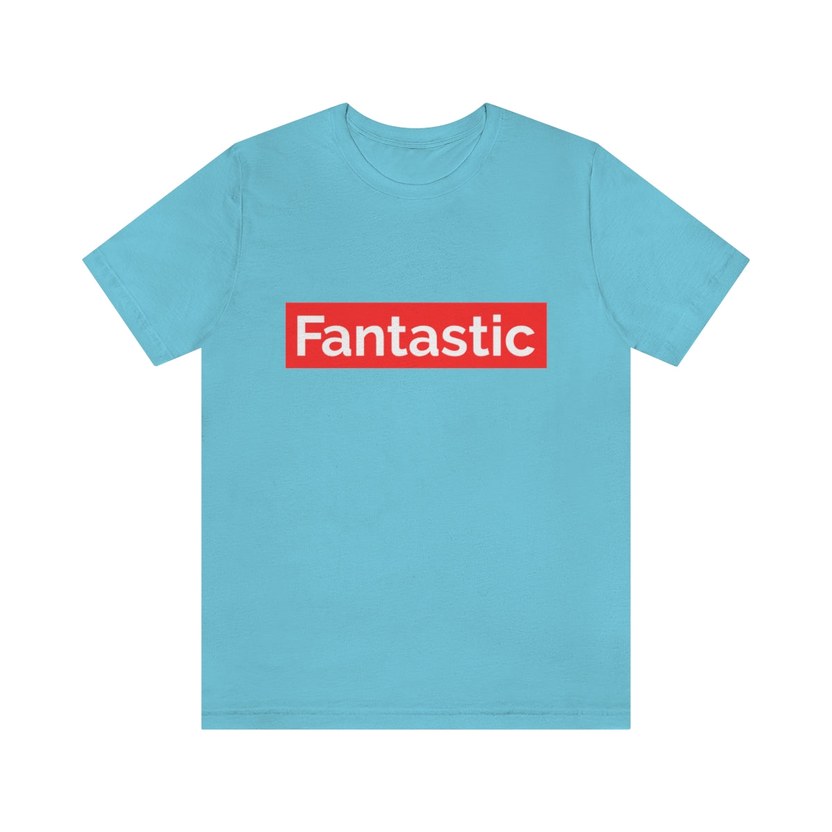 Fantastic - Unisex T-Shirt