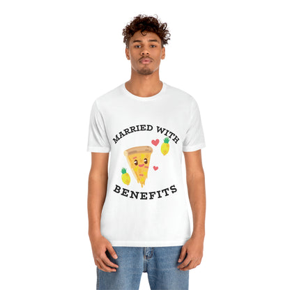 Married With Benefits - Unisex T-Shirt