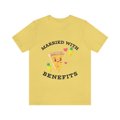 Married With Benefits - Unisex T-Shirt