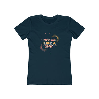 Fuck Me Like A Slut - Women's T-shirt