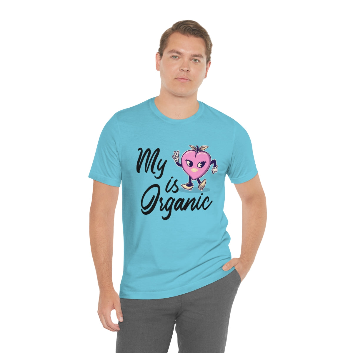 My Peach Is Organic - Unisex T-Shirt