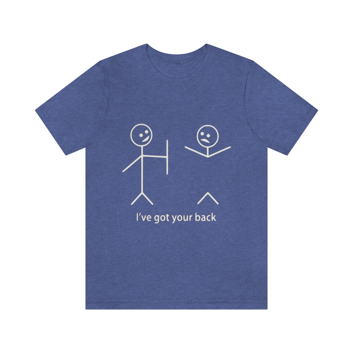 I've Got Your Back 2 - Unisex T-Shirt