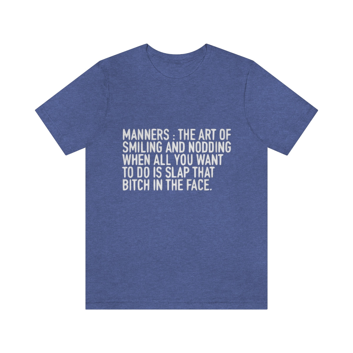 Manners Definition - Unisex T-Shirt