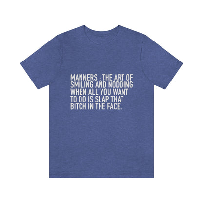 Manners Definition - Unisex T-Shirt