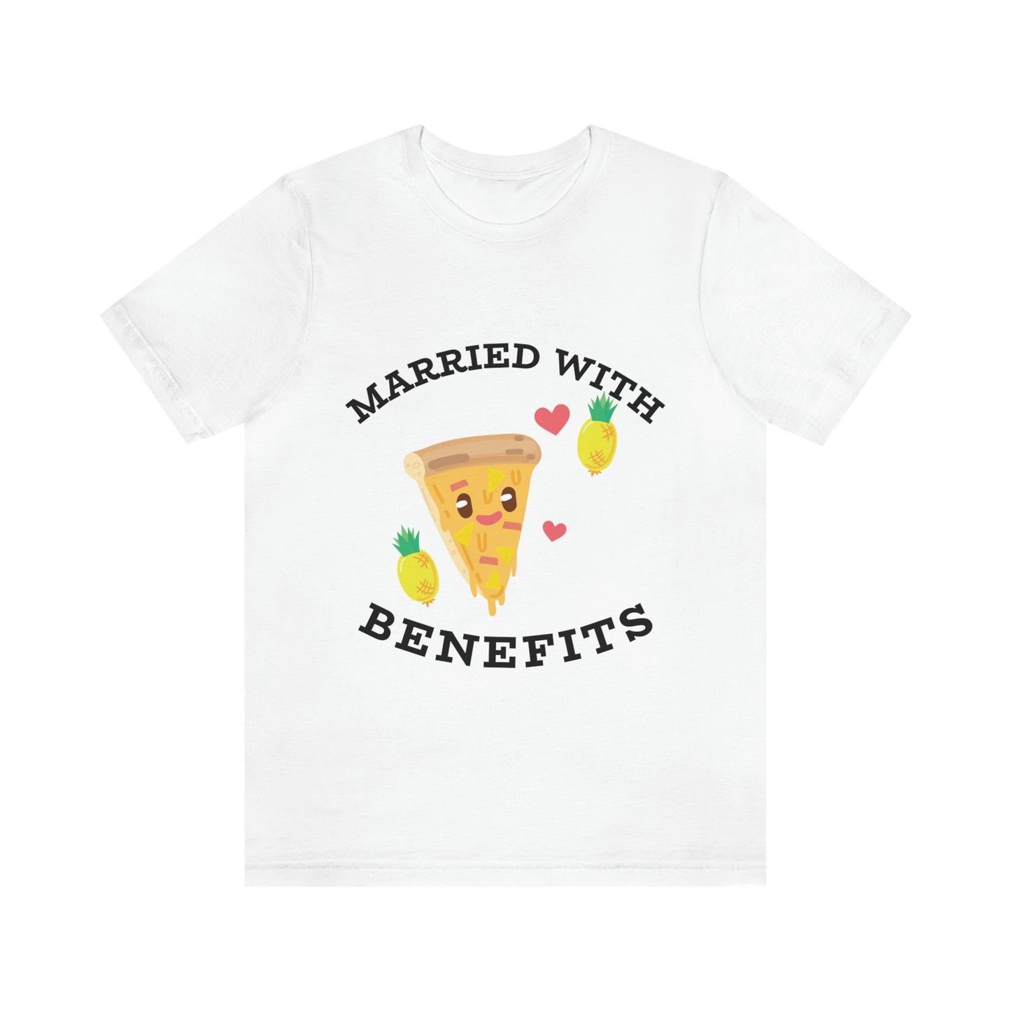 Married With Benefits - Unisex T-Shirt