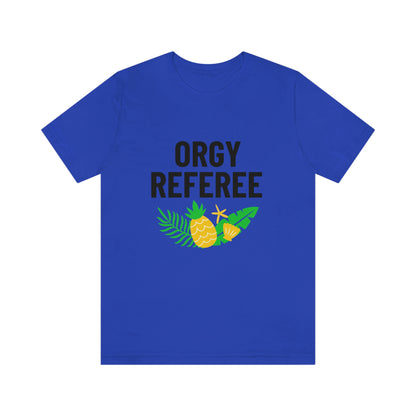 Orgy Referee 3 - Unisex T-Shirt