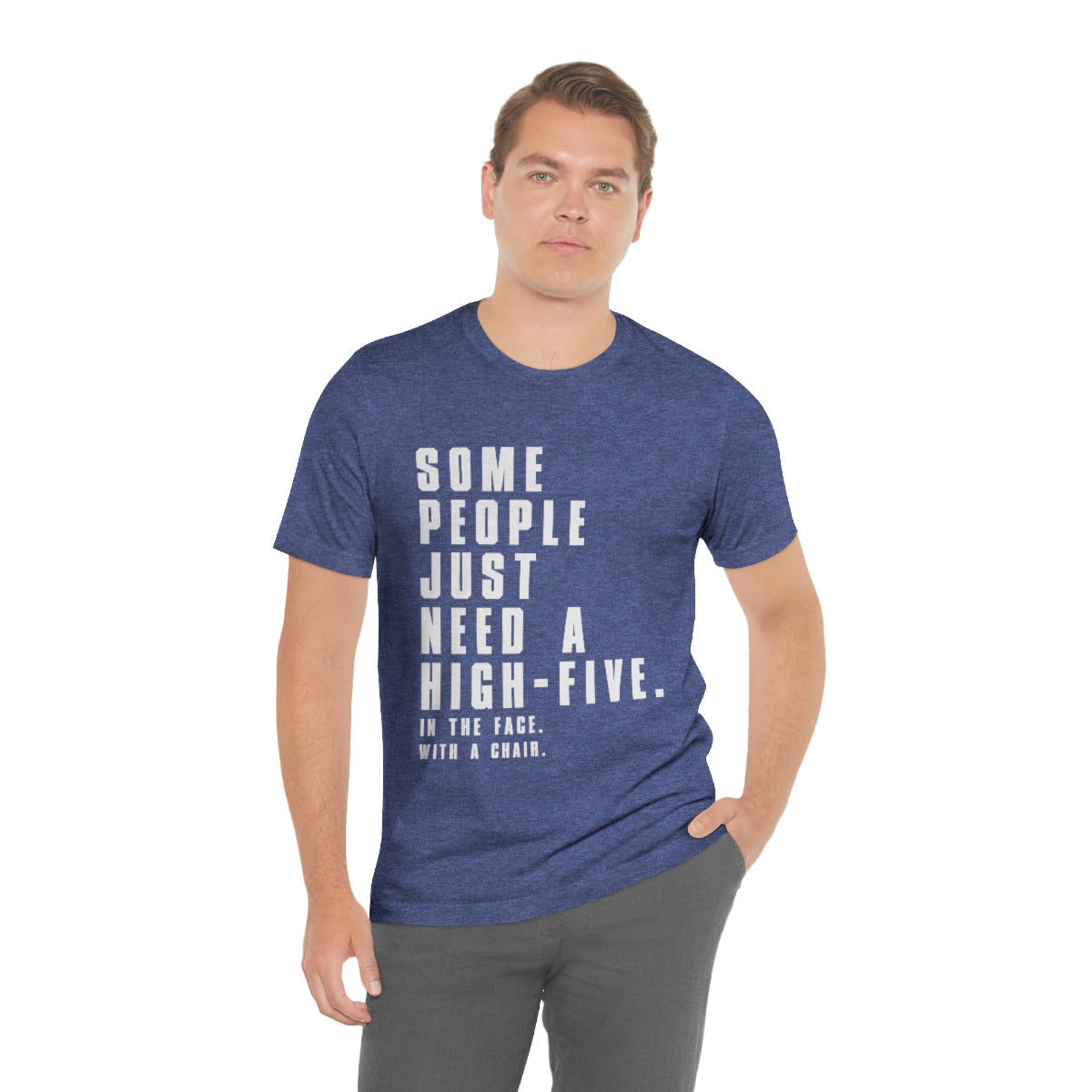 Some People Just Need A High-Five - Unisex T-Shirt