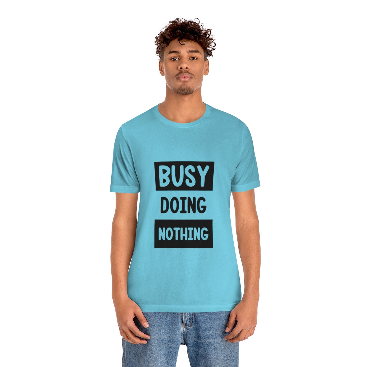 Busy Doing Nothing - Unisex T-Shirt