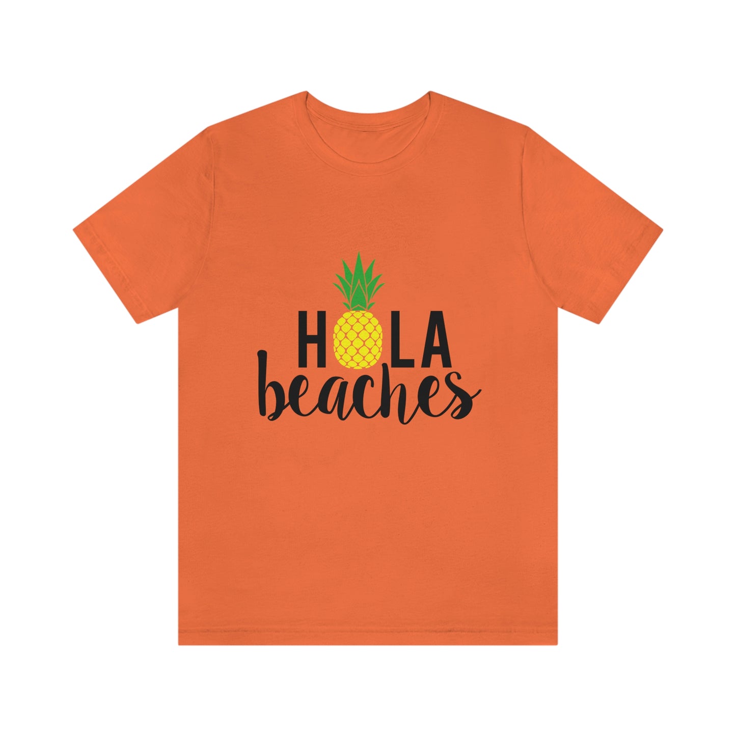 Hola Beaches - Unisex T-Shirt