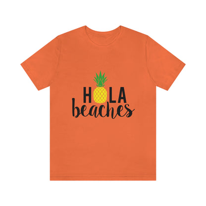 Hola Beaches - Unisex T-Shirt