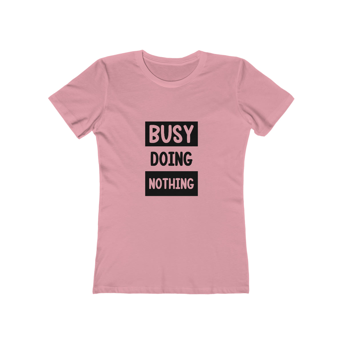 Busy Doing Nothing - Women's T-shirt