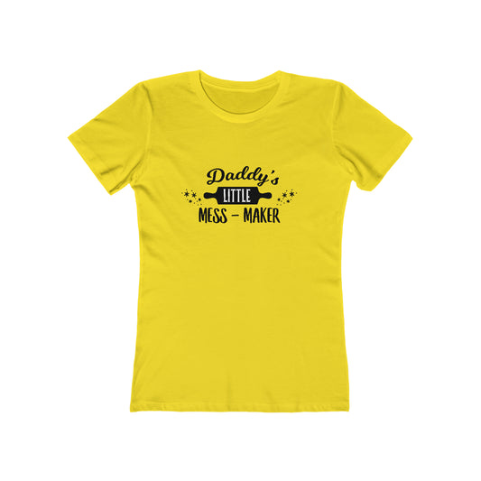 Daddy's Little Mess-Maker - Women's T-shirt