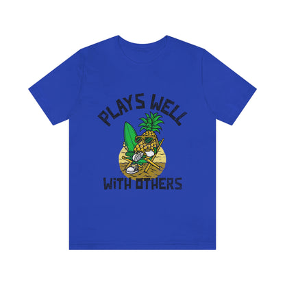 Plays Well With Others 2 - Unisex T-Shirt