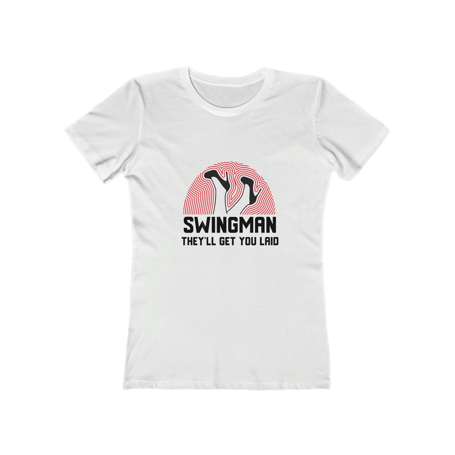 Swingman They'll Get You Laid - Women's T-shirt