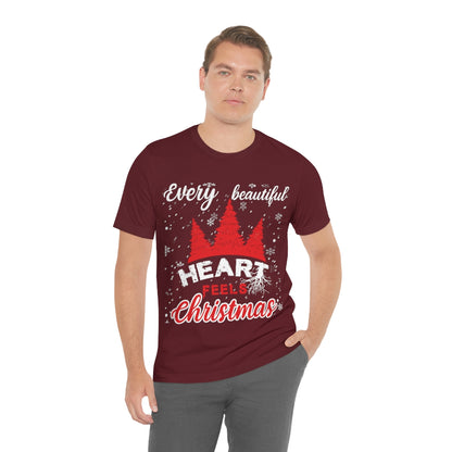 Every Beautiful Heart Feels Christmas - Unisex T-Shirt