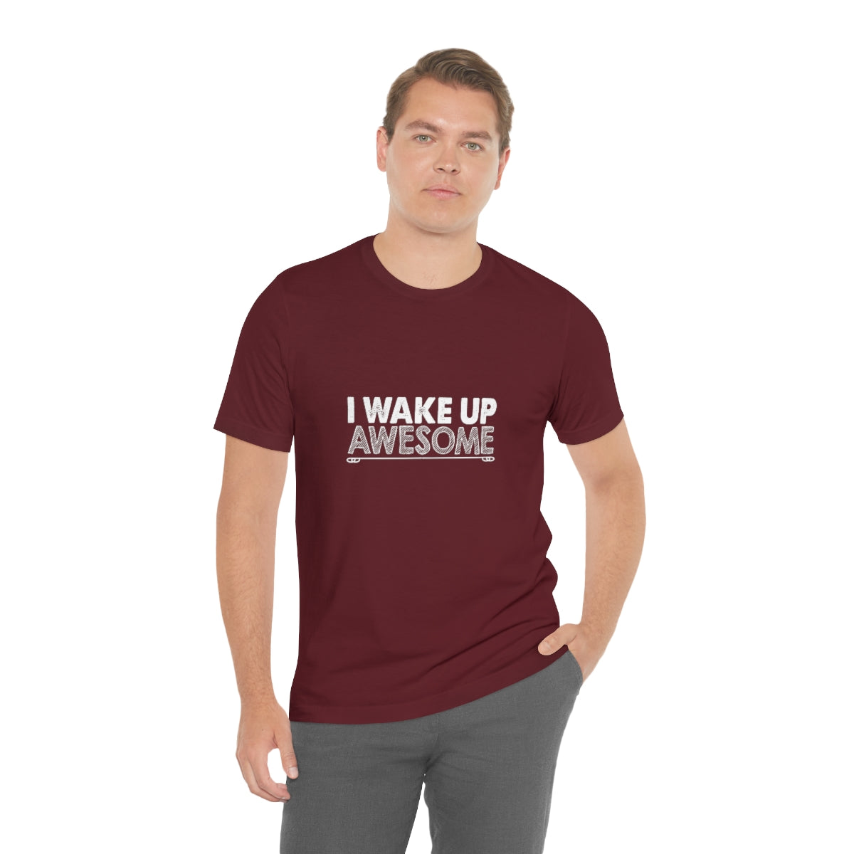 I Wake Up Awesome - Unisex T-Shirt